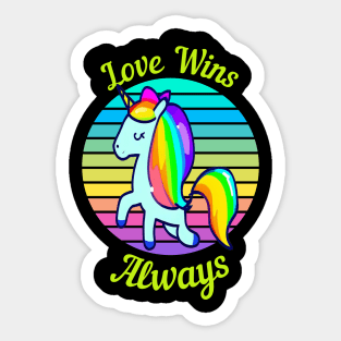 Love Win Always- Celebrate Equality Sticker